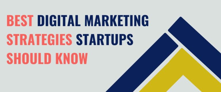 Read more about the article Best Digital Marketing Strategies Startups Should Know